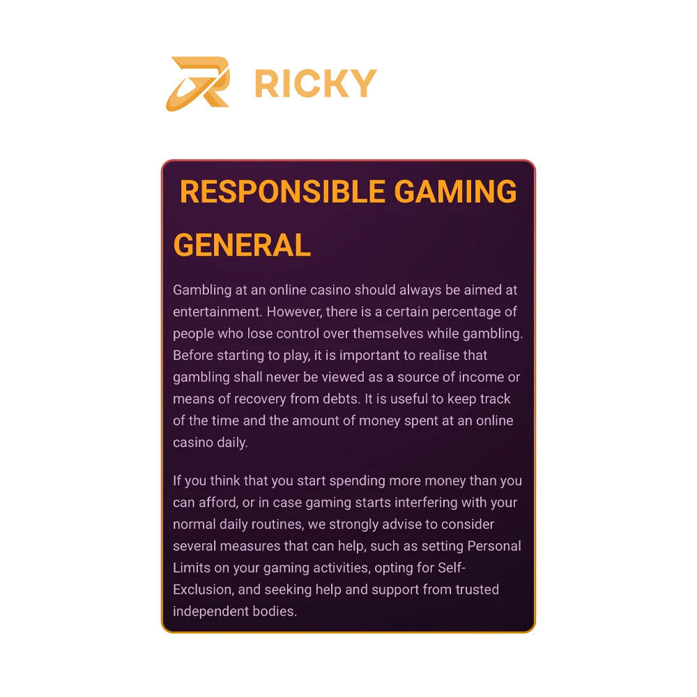Treat your gaming at Ricky Casino responsibly and don't forget to take breaks.